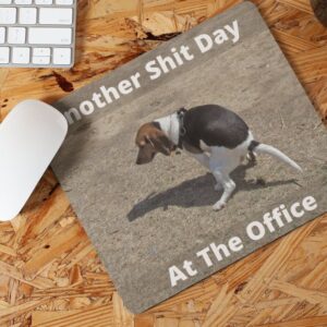 Mouse Pad personalizat shit day 1
